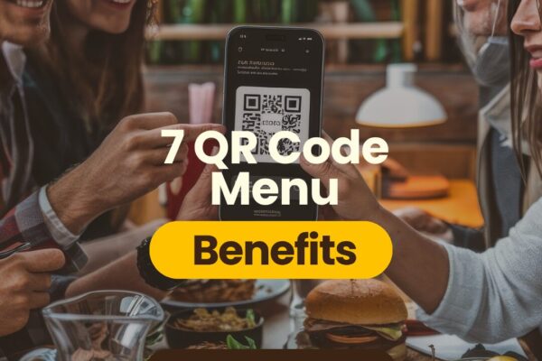 7 QR Code Menu Benefits