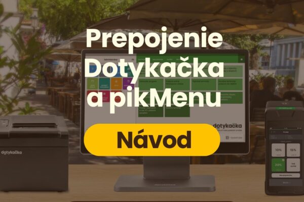 Prepojenie Dotykačka a pikMenu (krok po kroku)